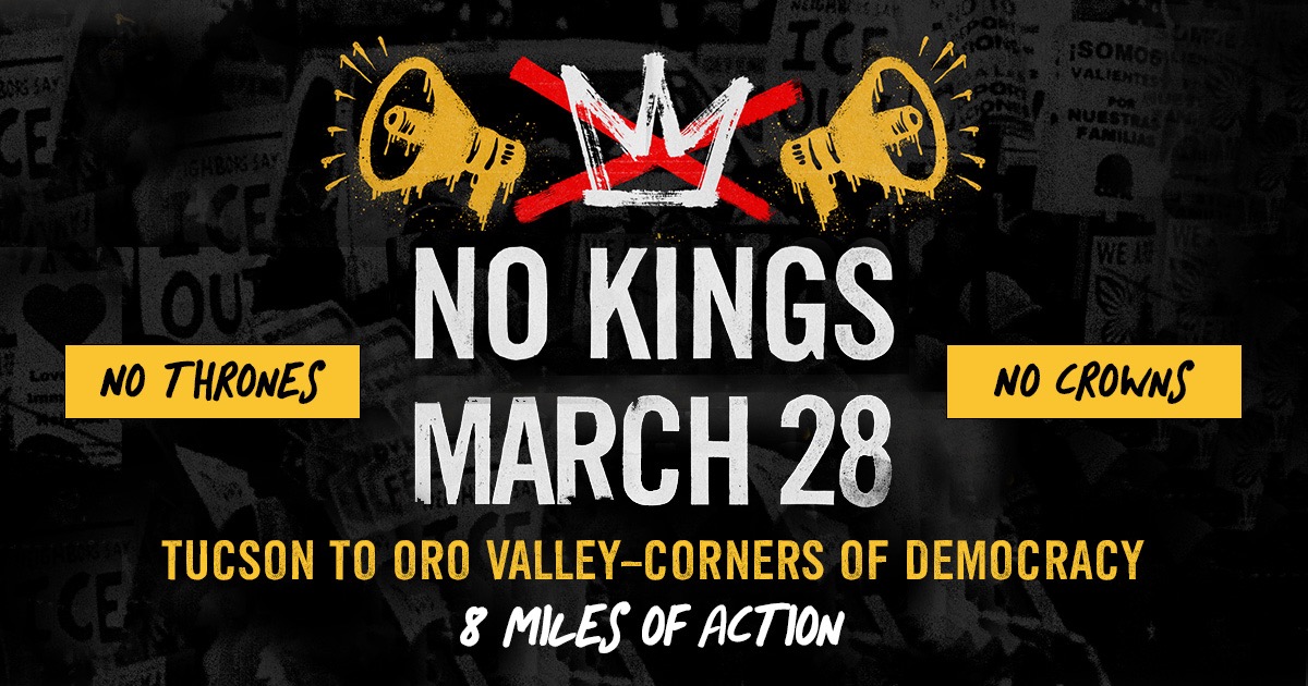 No Kings March 28 — Tucson to Oro Valley — Corners of Democracy — 8 Miles of Action